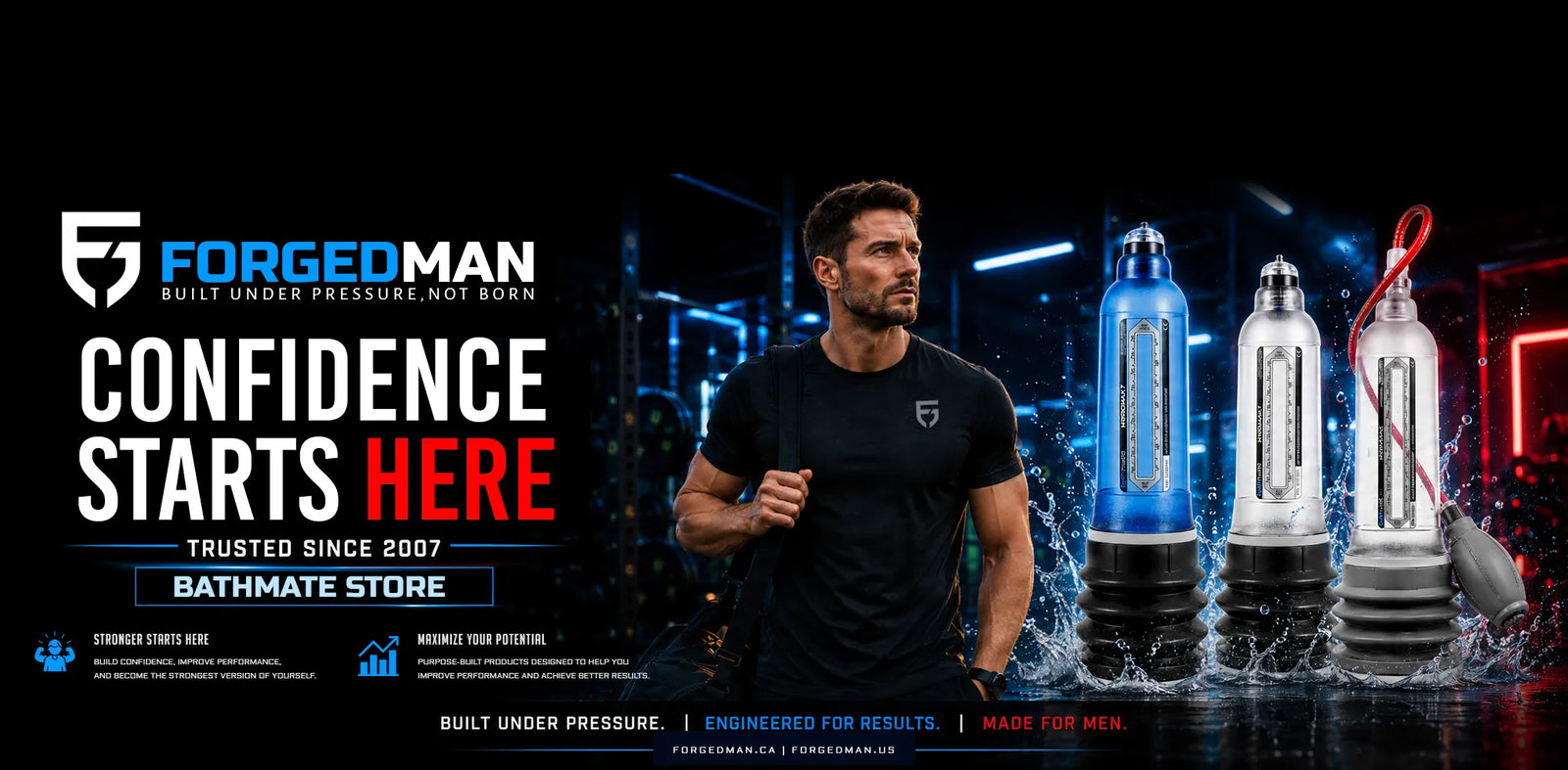 Promotional banner for ForgedMan  Bathmate store, featuring a male model in a black t-shirt standing next to three different colored bathmate pumps with splashing water, set against a dark, neon-lit gym background with the text 'CONFIDENCE STARTS HERE'.